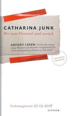 Catharina Junk: Bis zum Himmel und zurück (2018) Rowohlt