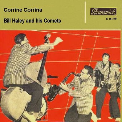 Bill Haley - Corrine Corrina - 7" - Brunswick 12 154 NB (D) Original 1958