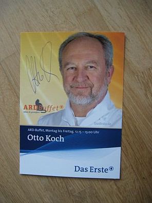 SWR ARD Buffet Starkoch Otto Koch - handsigniertes Autogramm!!!