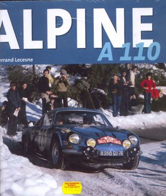 Alpine A110 - die lückenlose Rennsportkarriere