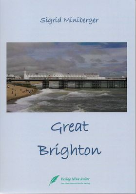 Great Brighton, Sigrid Miniberger