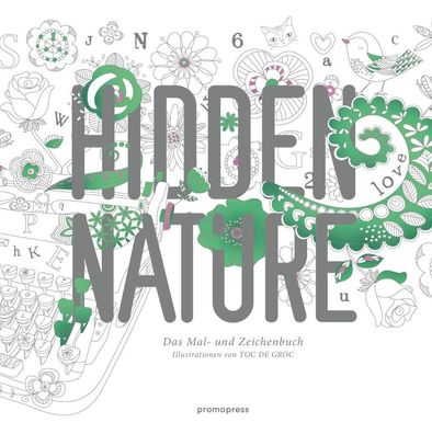 Hidden Nature: Das Mal und Zeichenbuch, Toc de Groc