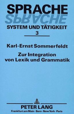 Zur Integration von Lexik und Grammatik: Probleme einer funktional-semantis ...