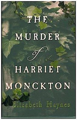 Murder of Harriet Monckton, Elizabeth Haynes