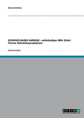 Evidence-based Nursing - vollst?ndiger EBN- Zirkel Thema: Dekubitusprophyla ...