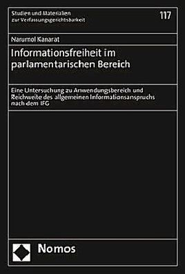 Informationsfreiheit im parlamentarischen Bereich: Eine Untersuchung zu Anw ...