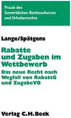 Rabatte und Zugaben im Wettbewerb: Das neue Recht nach Wegfall von RabattG ...