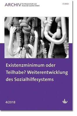 Existenzminimum oder Teilhabe? Weiterentwicklung des Sozialhilfesystems: Au ...