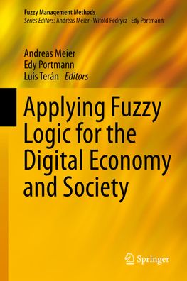 Applying Fuzzy Logic for the Digital Economy and Society (Fuzzy Management ...