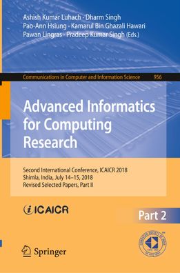 Advanced Informatics for Computing Research: Second International Conferenc ...