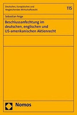 Beschlussanfechtung im deutschen, englischen und US-amerikanischen Aktienre ...