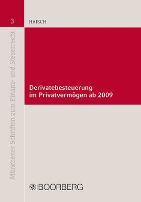 Derivatebesteuerung im Privatverm?gen ab 2009, Martin Haisch