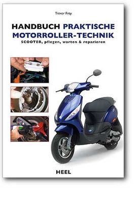 Handbuch praktische Motorroller-Technik Scooter pflegen, warten & reparieren
