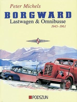 Borgward Lastwagen u. Omnibusse 1945-1961, Peter Michels, Borgward 3 Tonner