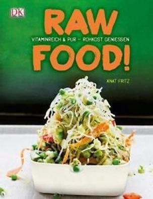 Raw Food! | Anat Fritz | 2014 | deutsch | NEU