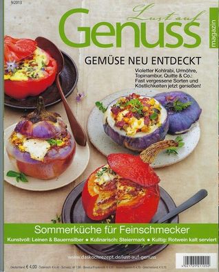 Lust auf Genuss: GEMÜSE neu entdeckt, Sommerküche für Feinschmecker, 9/2013
