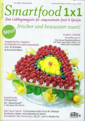 Smartfood 1 x 1, Magazin für compassionate food & lifestyle, 1/2015