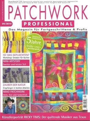 Patchwork Professional, Das Magazin für Fortgeschrittene und Profis, 04/2010