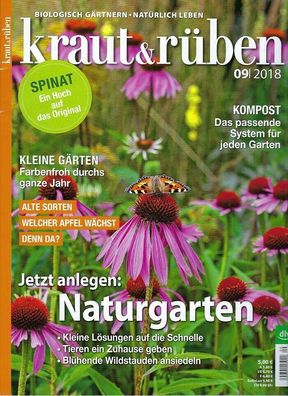 kraut & rüben, 09 / 2018, Magazin für biologisches Gärtnern und naturgem Leben