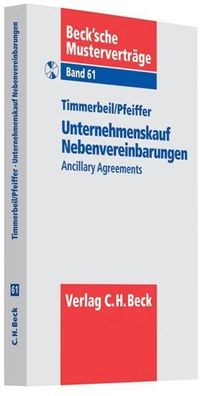Unternehmenskauf - Nebenvereinbarungen: Ancilliary Agreements, Sven Timmerb ...