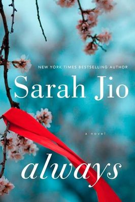 Always: A Novel, Sarah Jio