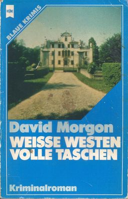 David Morgon: Weiße Westen, volle Taschen (1982) Heyne 1991 Blaue Krimis