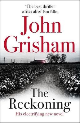The Reckoning: the electrifying new novel from bestseller John Grisham, Joh ...
