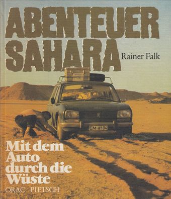 Abenteuer Sahara - Mit dem Auto durch die Wüste