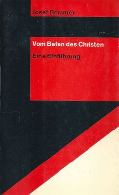 Josef Bommer: Vom Beten des Christen: Eine Einführung (1966) Rex