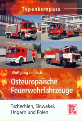 Osteuropäische Feuerwehrfahrzeuge, Tschechien, Slowakei, Ungarn und Polen