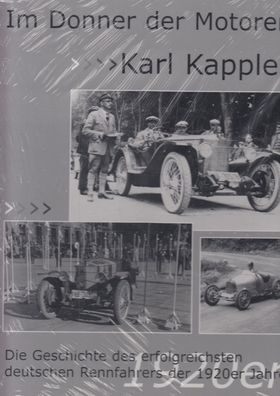 Im Donner der Motoren, Karl Kappler. Geschichte des deutschen Rennfahrers in den 1920