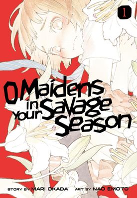 O Maidens in Your Savage Season 1, Mari Okada