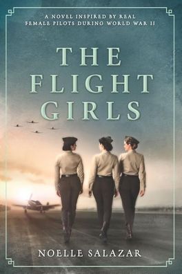 The Flight Girls, Noelle Salazar