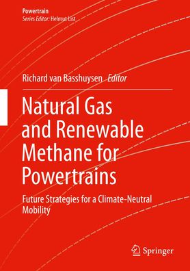 Natural Gas and Renewable Methane for Powertrains: Future Strategies for a ...