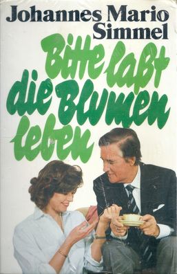 Johannes Mario Simmel: Bitte laßt die Blumen leben - Deutscher Bücherbund 03774/7 OVP