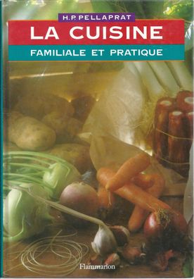 Paul Pellaprat: La Cuisine Familiale Et Pratique (1974) Flammarion