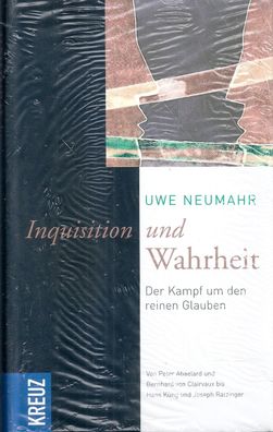 Uwe Neumahr: Inquisition und Wahrheit (2005) Kreuz