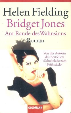 Helen Fielding: Bridget Jones – Am Rande des Wahnsinns (2002) Goldmann 45264