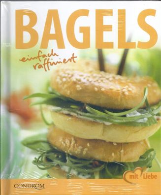 Ellen A. Harich: Bagels - einfach und raffiniert(2004) Gondrom