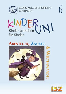 Abenteuer, Zauber & Weltenwandel (Kinder schreiben f?r Kinder / Geschichten ...