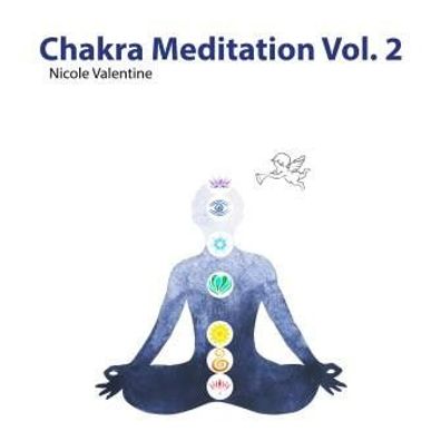 Chakra Meditation Vol. 2 & Engelsegen Mp3 by Nicole Valentine