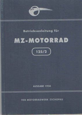 Bedienungsanleitung passend für MZ 125/2, Motorrad, Ost Oldtimer