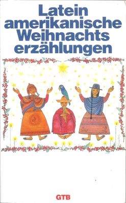 Christian von Zimmermann: Lateinamerikanische Weihnachtserzählungen (1995) GTB 1557