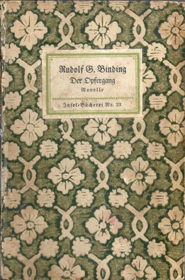 Rudolf G. Binding: Der Opfergang - Insel-Bücherei Nr. 23