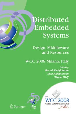 Distributed Embedded Systems: Design, Middleware and Resources: IFIP 20th W ...
