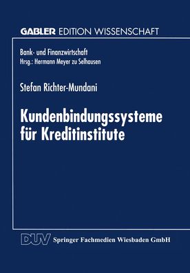 Kundenbindungssysteme f?r Kreditinstitute: Der Zusammenhang Von Kundenorien ...