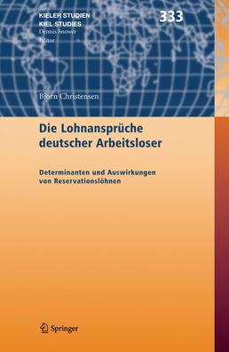 Die Lohnanspr?che deutscher Arbeitsloser: Determinanten und Auswirkungen vo ...