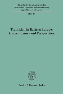 Transition in Eastern Europe: Current Issues and Perspectives. Mit Tab., Ab ...