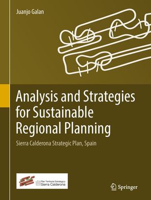 Analysis and Strategies for Sustainable Regional Planning: Sierra Calderona ...
