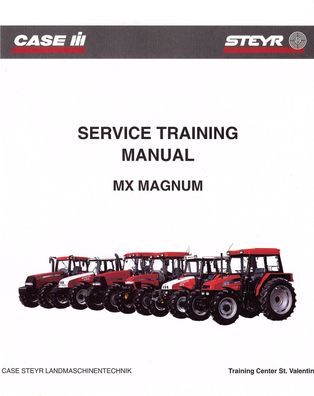 Werkstatthandbuch Service Training CASE Traktoren Serie MX Magnum